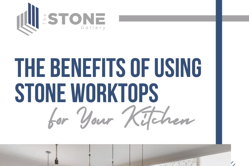 eBook: The Benefits Of Stone Worktops For Your Kitchen