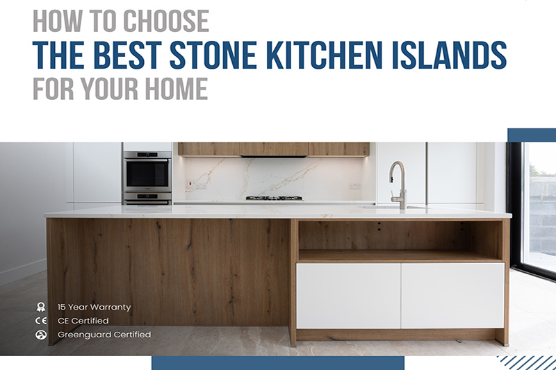 Infographic: How To Choose The Best Stone Kitchen Islands For Your Home