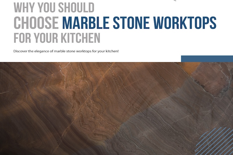 Infographic: Why You Should Choose Marble Stone Worktops For Your Kitchen
